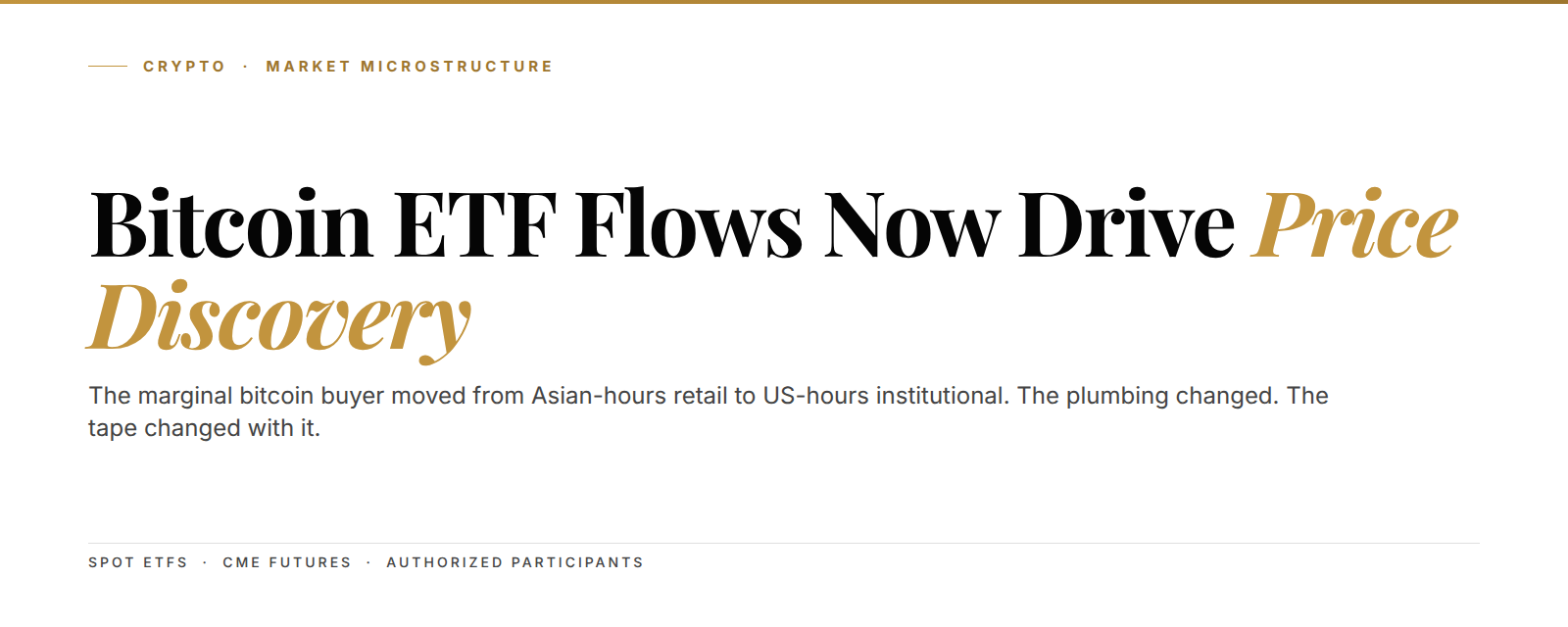 Bitcoin ETF flows cover image showing the shift in marginal bitcoin price discovery to US spot ETFs and CME futures