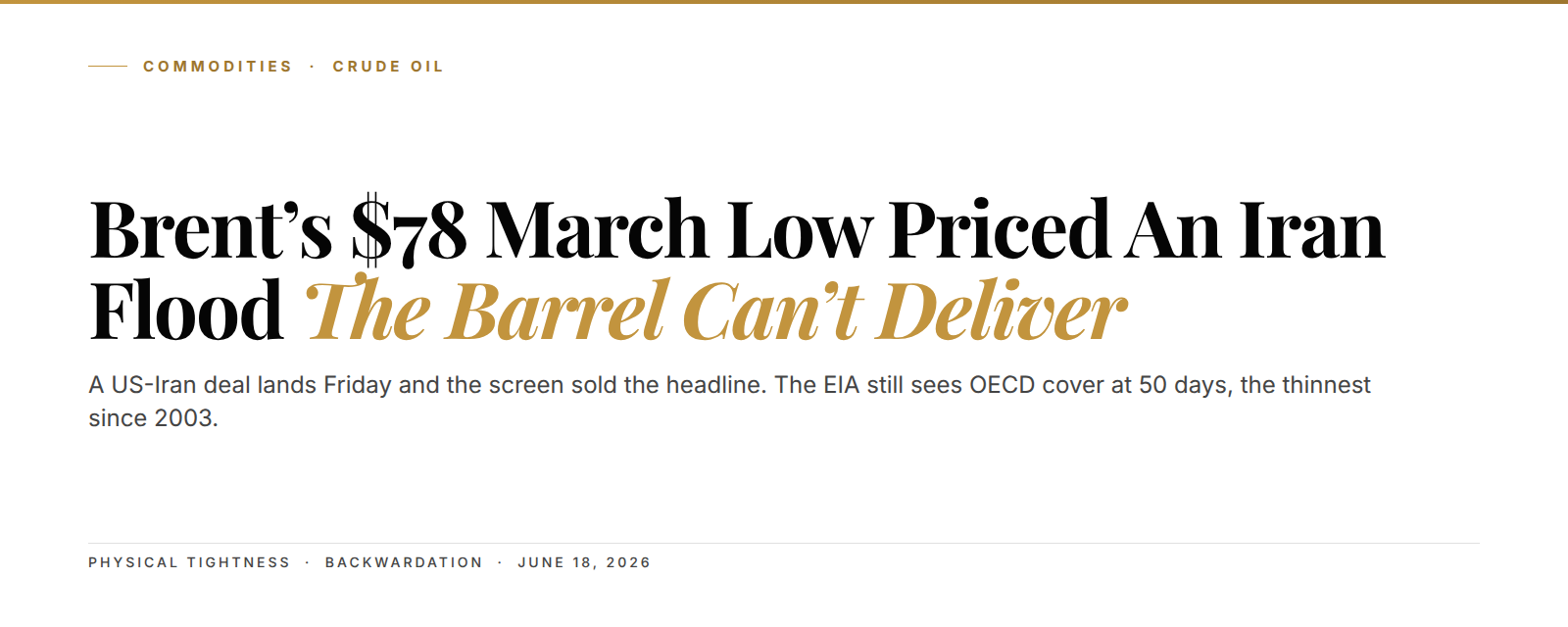 Kunkel Capital cover: Brent's $78 March low priced an Iran oil flood the physical barrel can't deliver