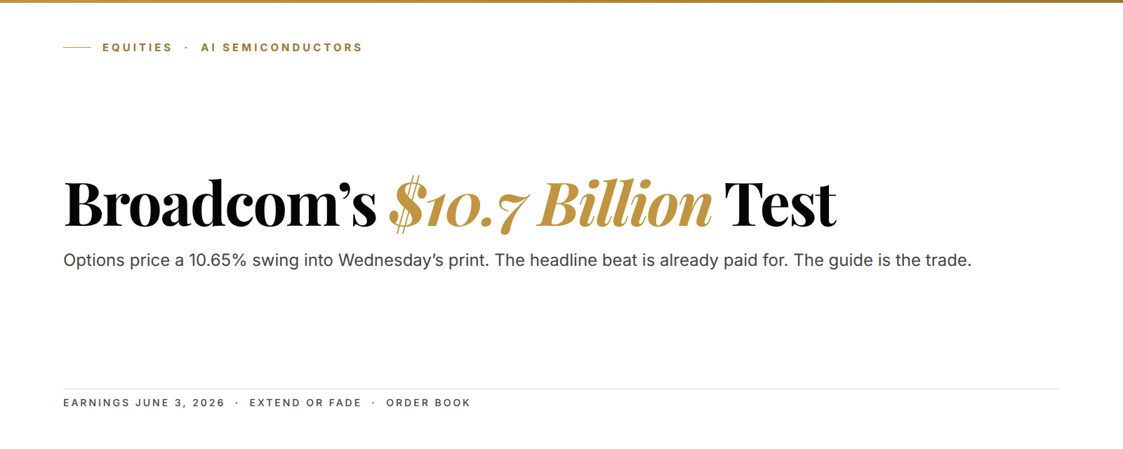 Broadcom faces a 10.65% implied move into its June 3 print with a $10.7 billion AI guide — Kunkel Capital cover