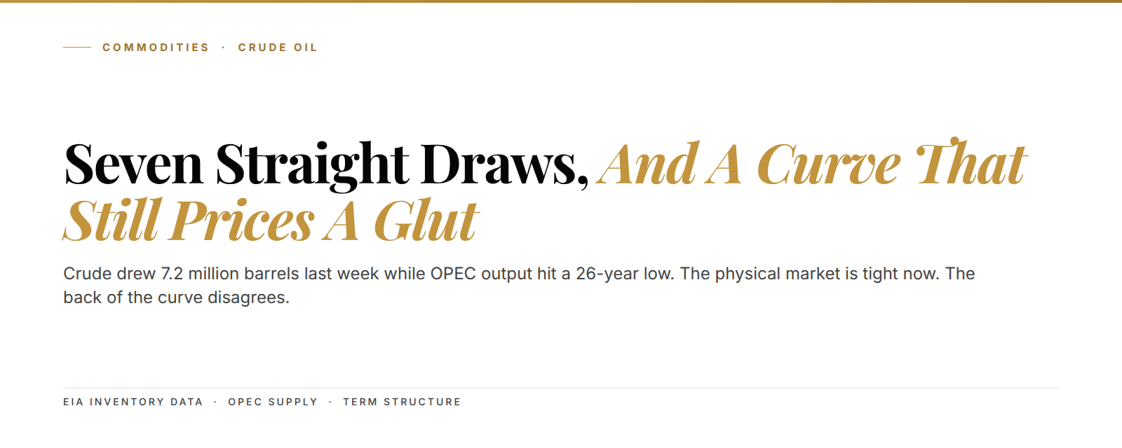 Editorial cover: crude oil posts seven straight weekly inventory draws while OPEC output hits a 26-year low
