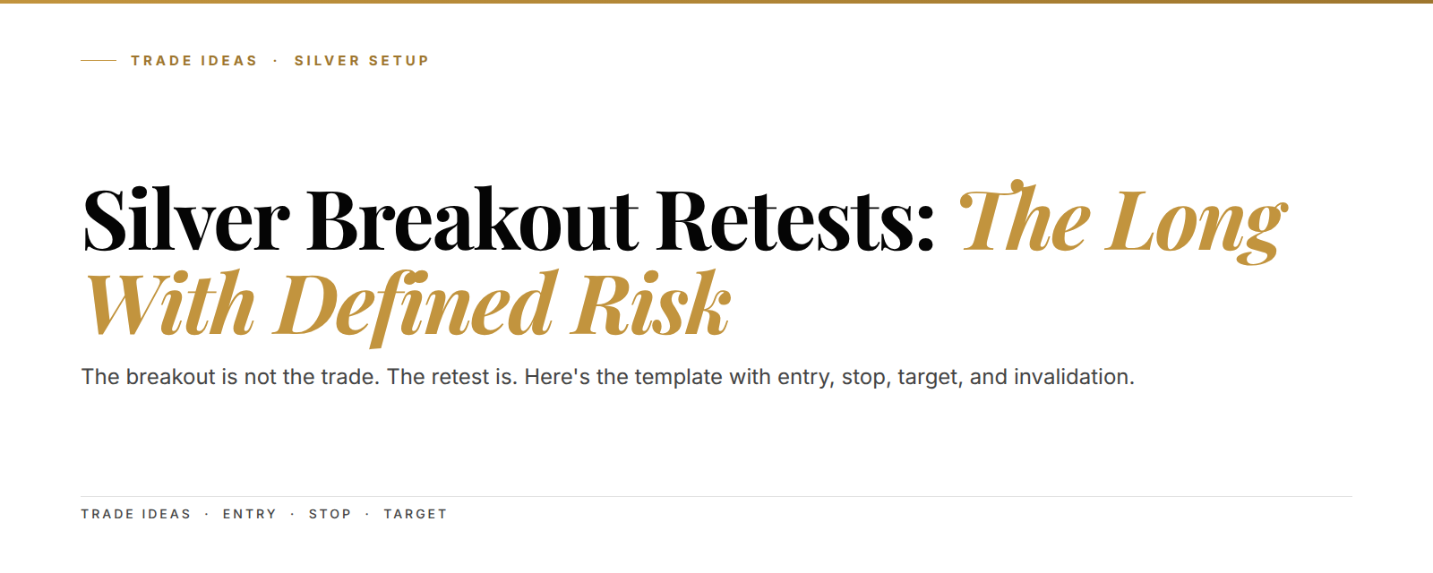 Silver Breakout Retests: The Long With Defined Risk — cover