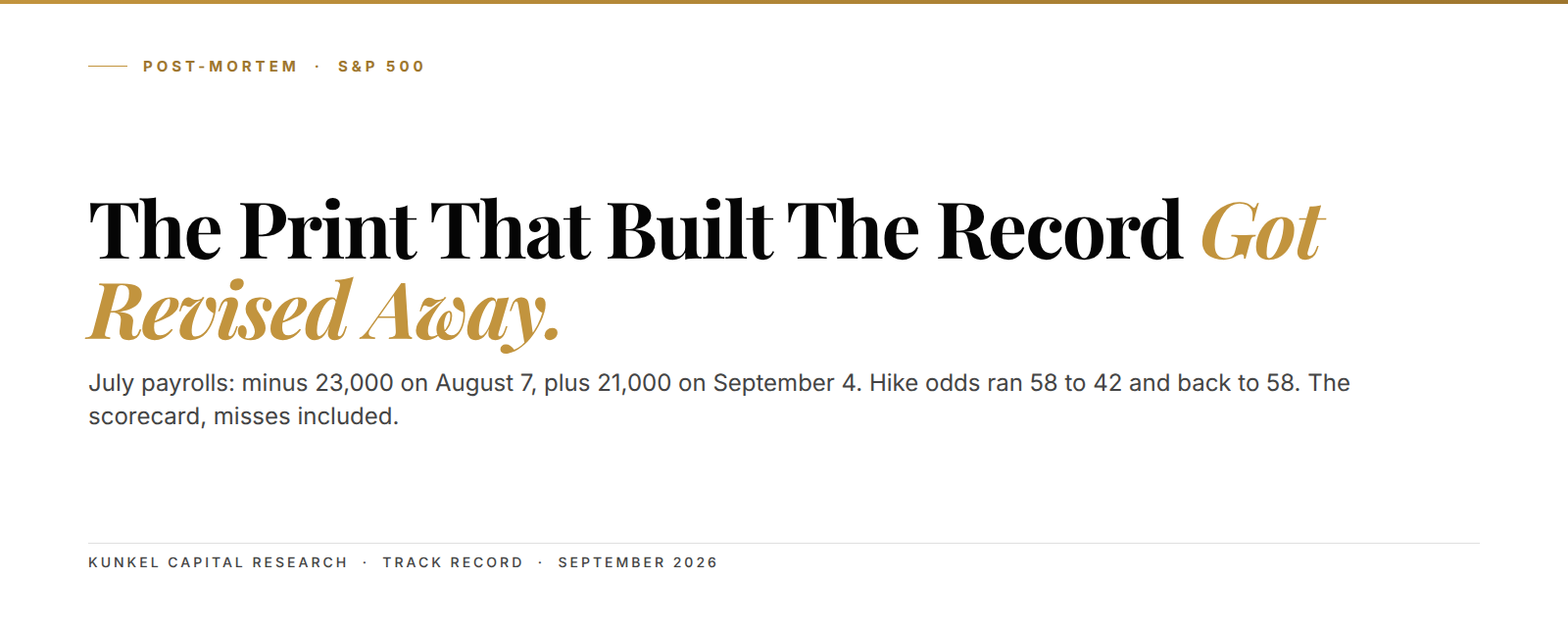 Kunkel Capital post-mortem cover: the July payrolls print that built the S&P 500 record was revised from minus 23,000 to plus 21,000